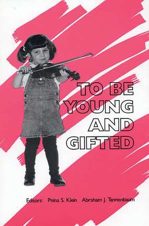 To Be Young and Gifted de Pnina S. Klein