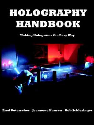 Holography Handbook de Fred Unterseher