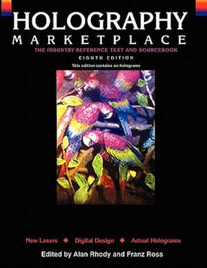 Holography Marketplace - 8th Text Edition de Franz Ross