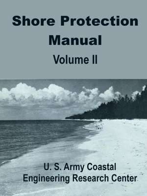 Shore Protection Manual (Volume Two) de U. S. Army Coastal Engineering Research