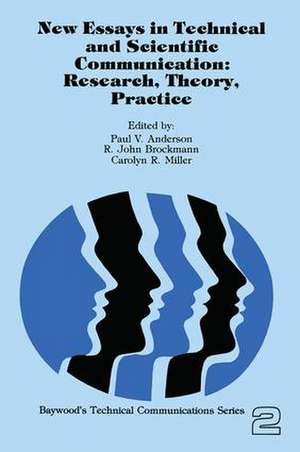 New Essays in Technical and Scientific Communication: Research, Theory, Practice de Paul Anderson