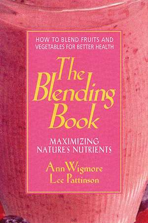 The Blending Book de Ann Wigmore