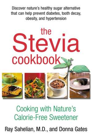 The Stevia Cookbook de Donna Gates