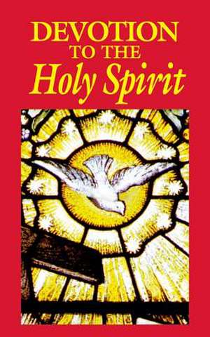 Devotion to the Holy Spirit de Anonymous