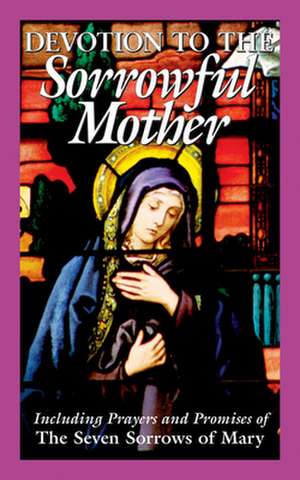 Devotion to the Sorrowful Mother de Anonymous