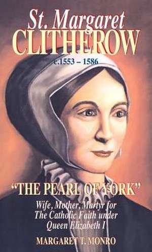 St. Margaret Clitherow de Margaret Monro