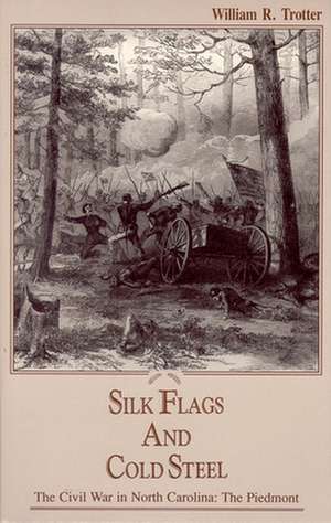 Silk Flags and Cold Steel: The Piedmont de William R. Trotter