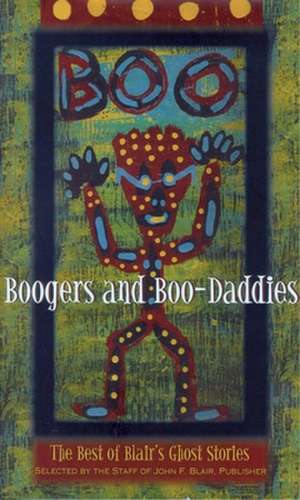 Boogers and Boo-Daddies: The Best of Blair's Ghost Stories de John F. Blair