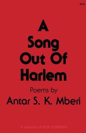 A Song Out of Harlem de Antar S. K. Mberi