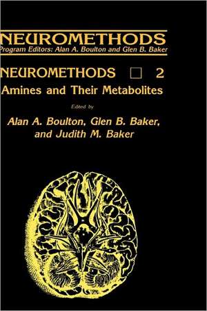 Amines and Their Metabolites de Alan A. Boulton