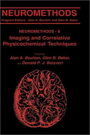 Imaging and Correlative Physicochemical Techniques de Alan A. Boulton