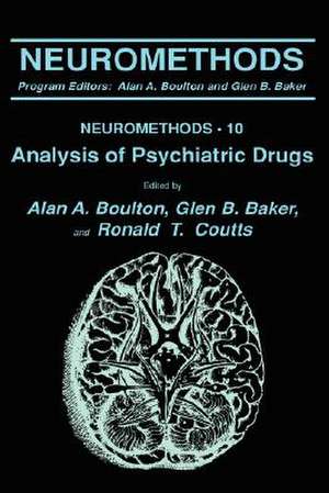 Analysis of Psychiatric Drugs de Alan A. Boulton