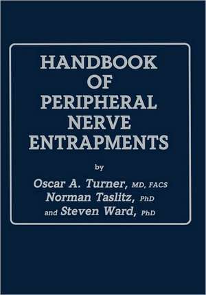 Handbook of Peripheral Nerve Entrapments de Oscar A. Turner