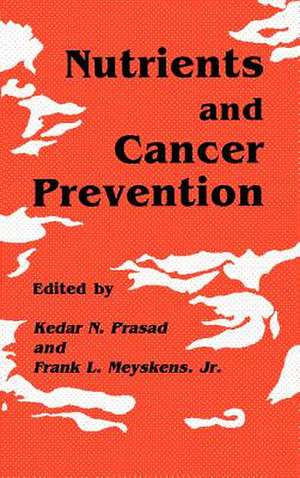 Nutrients and Cancer Prevention de Kedar N. Prasad