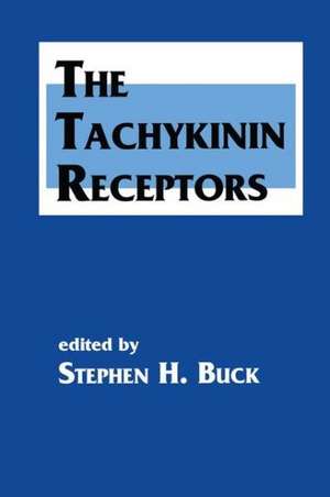 The Tachykinin Receptors de Stephen H. Buck