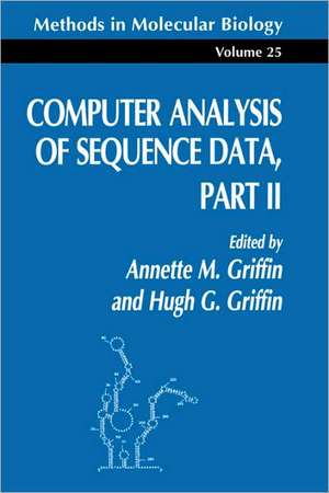 Computer Analysis of Sequence Data Part II de Annette M. Griffin