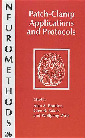 Patch-Clamp Applications and Protocols de Alan A. Boulton