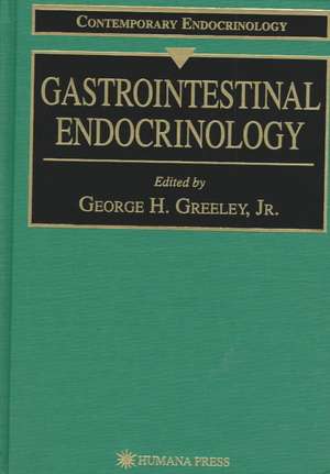 Gastrointestinal Endocrinology de Jr. Greeley