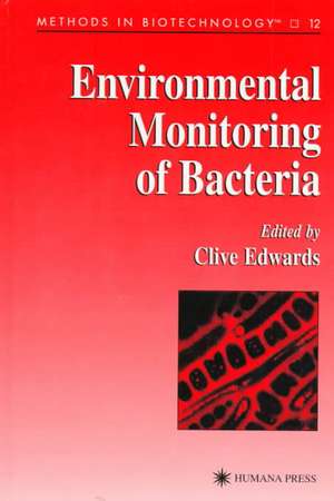 Environmental Monitoring of Bacteria de Clive Edwards