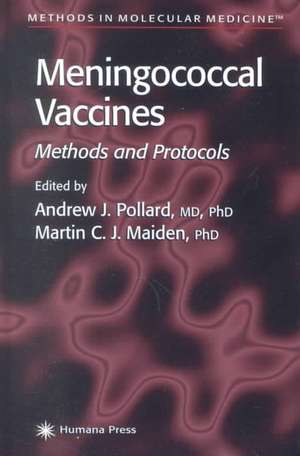 Meningococcal Vaccines: Methods and Protocols de Andrew J. Pollard