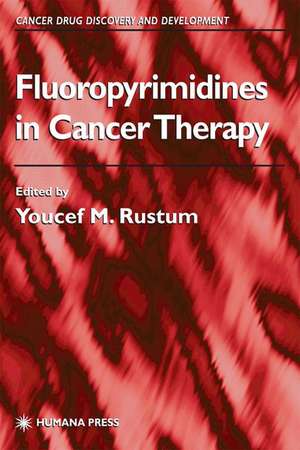 Fluoropyrimidines in Cancer Therapy de Youcef M. Rustum