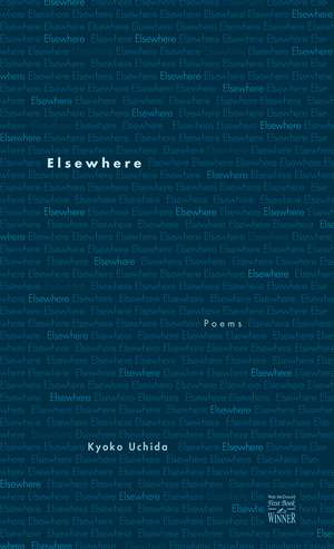 Elsewhere: Poems de Kyoko Uchida