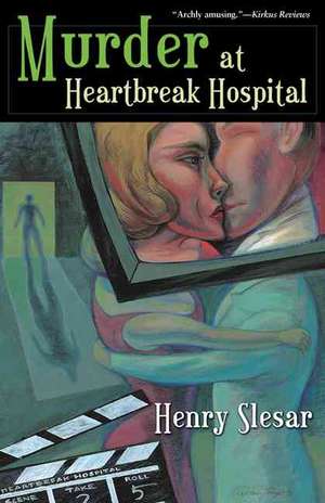 Murder at Heartbreak Hospital de Henry Slesar