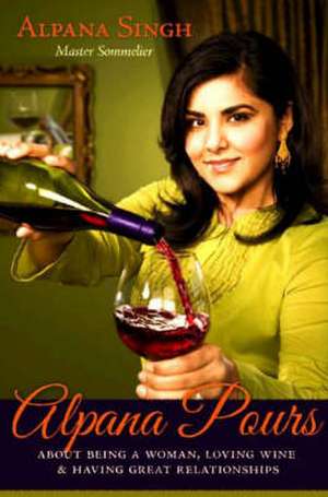 Alpana Pours de Alpana Singh