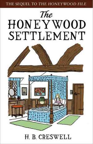 The Honeywood Settlement de H. B. Creswell