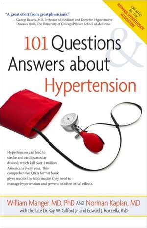 101 Questions and Answers about Hypertension de William M. Manger