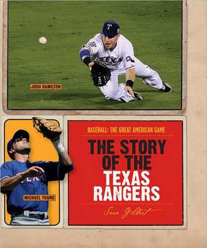 The Story of the Texas Rangers de Sara Gilbert