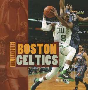 Boston Celtics de Aaron Frisch