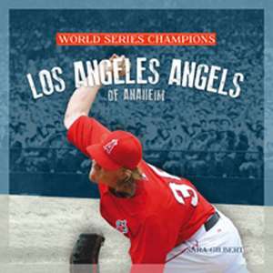 Los Angeles Angels of Anaheim de Sara Gilbert