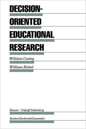 Decision-Oriented Educational Research de William Cooley