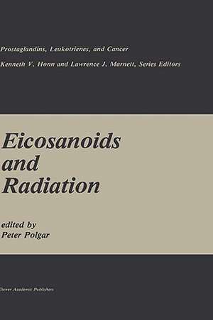 Eicosanoids and Radiation de Peter Polgar