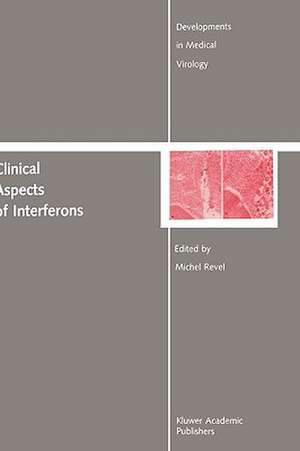 Clinical Aspects of Interferons de Michel Revel