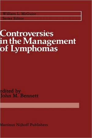 Controversies in the Management of Lymphomas: Including Hodgkin’s disease de John M. Bennett