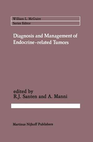 Diagnosis and Management of Endocrine-related Tumors de Richard J. Santen