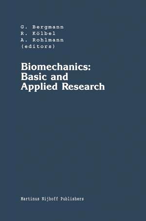 Biomechanics: Basic and Applied Research: Selected Proceedings of the Fifth Meeting of the European Society of Biomechanics, September 8–10, 1986, Berlin, F.R.G. de Georg Bergmann