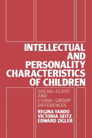 Intellectual and Personality Characteristics of Children: Social Class and Ethnic-group Differences de R. Yando