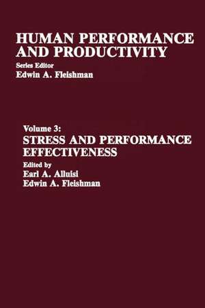 Stress and Performance Effectiveness: Volume 3 de Earl A. Alluisi