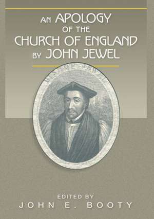 An Apology of the Church of England by John Jewel de John Jewel