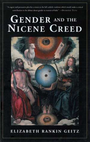 Gender and the Nicene Creed de Elizabeth Geitz