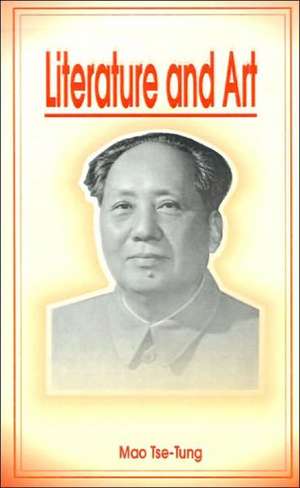 Literature and Art de Mao Tse Tung