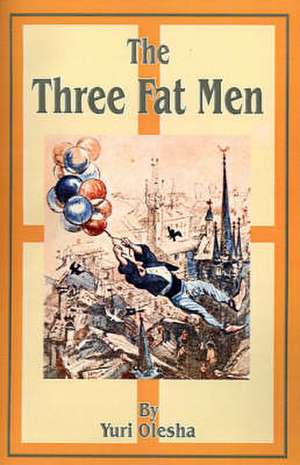 The Three Fat Men de Yury Olesha