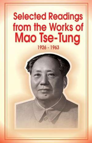 Selected Readings from the Works of Mao Tsetung de Mao Tse Tung