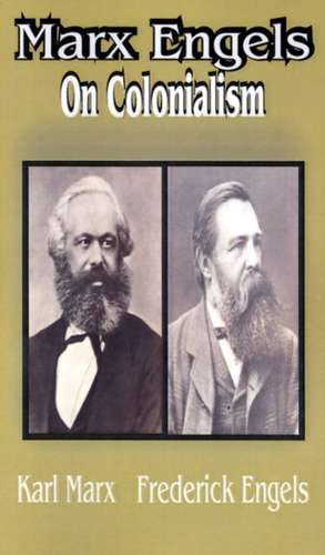 Marx Engles: On Colonialism de Karl Marx