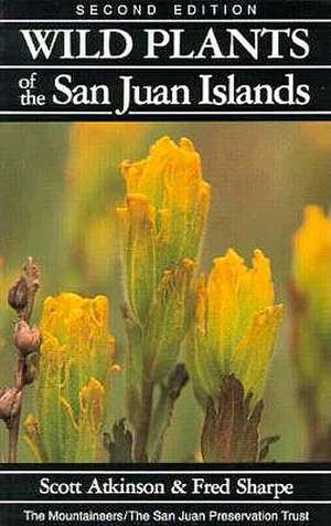 Wild Plants of the San Juan Islands de Scott Atkinson