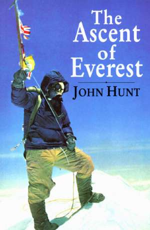 The Ascent of Everest de John Hunt