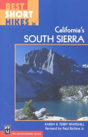 Best Short Hikes in California's South Sierra de Paul Richens